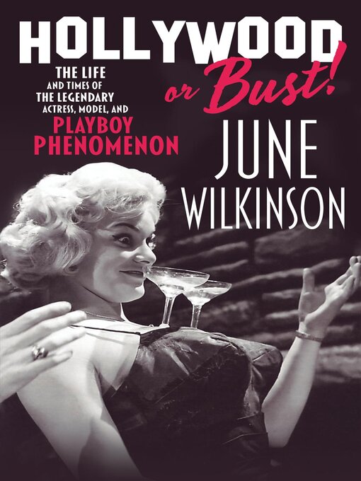 Title details for Hollywood or Bust! by June Wilkinson - Available